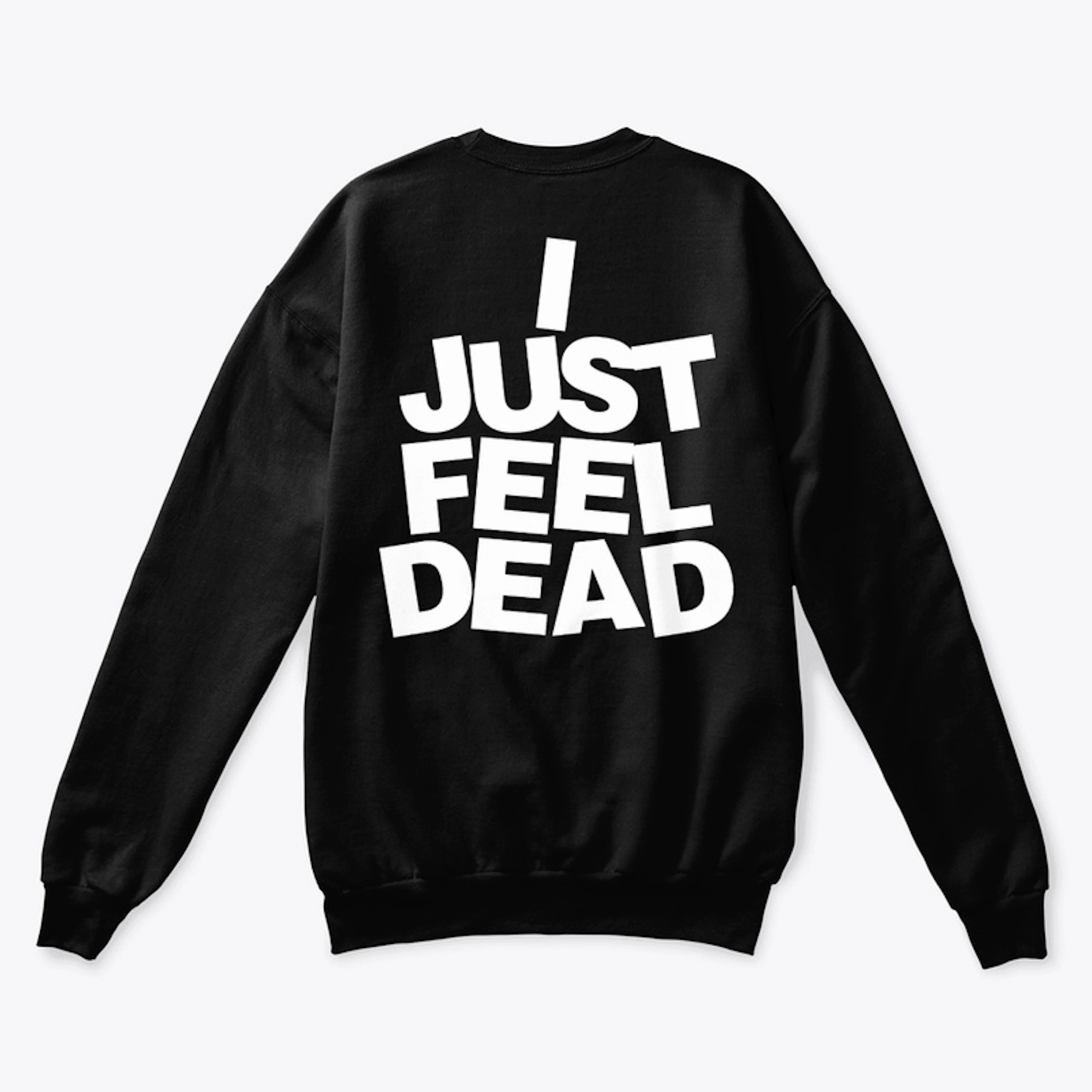 *ijusfeeldead* "outofplace" collection
